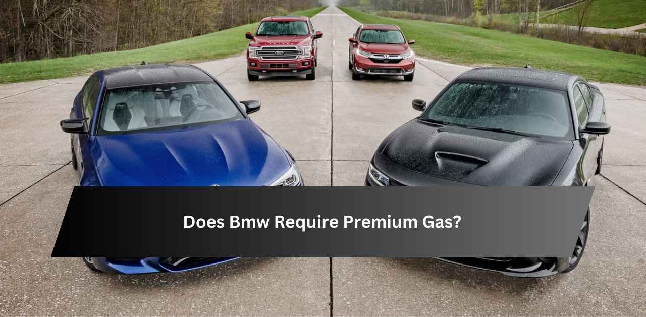 Does Bmw Require Premium Gas?