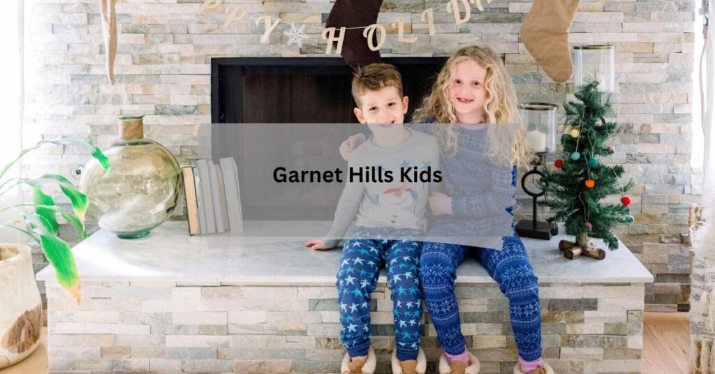 Garnet Hills Kids A Comprehensive Guide to Quality Childcare and Education